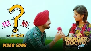 Yes Or No | Dangar Doctor Jelly | Ravinder Grewal | Geet Gambhir | A-Kay | Punjabi Movie Song