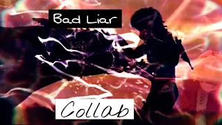 〈Bad Liar〉|Httyd| Collab with White_Silver