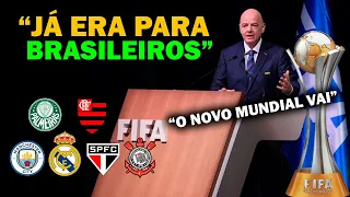 OFICIAL! NOVO MUNDIAL DE CLUBES NOS EUA VAI FAZER OS BRASILEIROS...