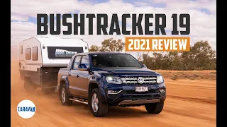 Bushtracker 19-Compact Off Road Caravan Review by Caravan World