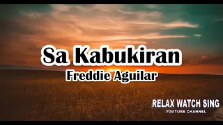 Freddie Aguilar - Sa Kabukiran (Lyrics)