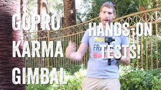 GOPRO KARMA GRIP GIMBAL! Hands-on and test footage!