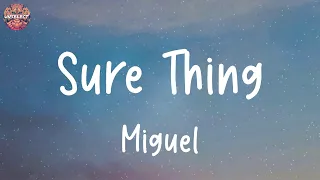 Sure Thing - Miguel (Lyrics) | Shawn Mendes, ZAYN, Ruth B.,... (Mix Lyrics)