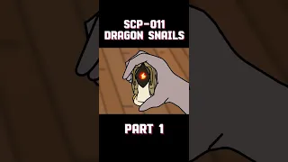 SCP-011 Dragon Snails - Part 1  #scp096 #scp011 #shorts