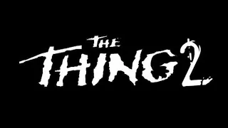 Отмененная игра The Thing 2