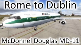 FSX | Rome (LIRF) to Dublin (EIDW) | MD-11
