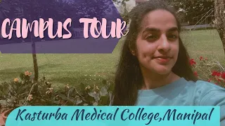 Campus Tour | Kasturba Medical College, Manipal | M.B.B.Sabina