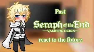 Past seraph of the end react to the future | read desc!! | Itz Mayumi_chan