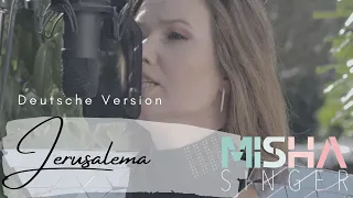 Jerusalema deutsche Version German Cover by Misha Singer