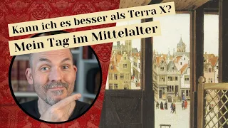 Kann ich es besser als Terra X? Mein Tag im Mittelalter