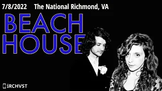 2022-07.08 Beach House @ The National (Richmond, VA) | [FULL SET]