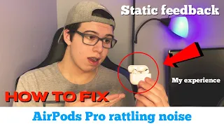 AirPods Pro rattling noise fix