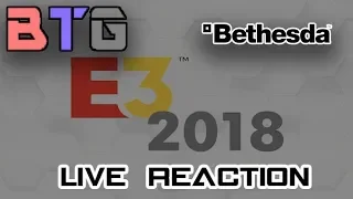 Bethesda at E3 2018! Live Reaction - Behind The Game!