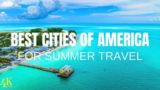 20 Best Cities for Summer Travel in America | America's Top 20 Summer Travel Destinations