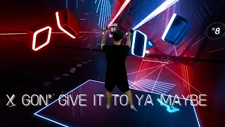 Beat Saber | X Gon’ Give It To Ya Maybe - DMX / Carly Rae Jepsen | Expert | First Attempt