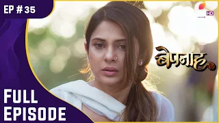 Zoya ने रुकने का लिया फैसला | Bepannah | बेपनाह | Full Episode | Ep. 35