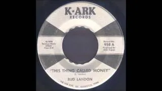 Bud Landon - This Thing Called Money