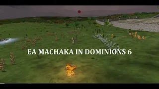 EA Machaka in Dominions 6: Changes and New Considerations