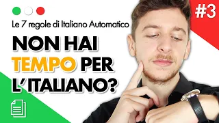 Regola 3 -  NON HAI TEMPO PER L'APPRENDIMENTO? LA SOLUZIONE! (SUB ITA) | Imparare l'Italiano