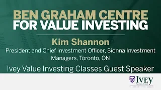 2009 Ivey Value Investing Classes Guest Speaker: Kim Shannon