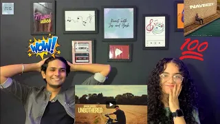 Reaction on UNBOTHERED: Navaan Sandhu (Official Video) Naveezy | New Latest Punjabi Songs 2023