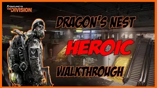 (The Division) Dragon's Nest Heroic - Perfect Run [No Commentary]