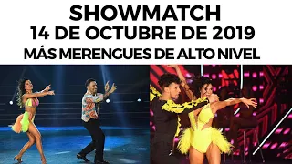 Showmatch - Programa 14/10/19 - Más merengue de alto nivel