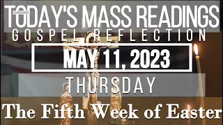 Today's Mass Readings | May 11, 2023 - Thursday | The Fifth Week of Easter