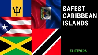 TOP 10 SAFEST CARIBBEAN ISLANDS ( And 3 most dangerous)