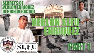 SECRETS OF VERLON SLFU ENRIQUEZ IN PIGEON RACING PART 1
