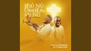 Jésù Nu Omijé Mi Nù (Salvation Story)