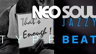 🌑➤ NEO SOUL / JAZZY Instrumental ❝ THAT'S ENOUGH ❞ (Longer Version) Soulful Beat by M.Fasol