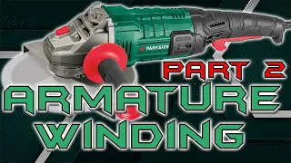 PARKSIDE LARGE ANGLE GRINDER (PWS 230 D4), ARMATURE WINDING  Part 2