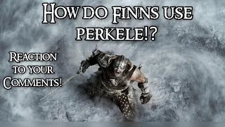 How to use PERKELE! Finland's ultimate word of Power!