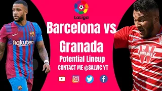 Barcelona vs Granada 2021/22 Potential Lineup| Barca ix vs Granada