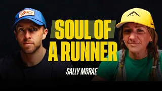 The Soul Of An Ultrarunner: Uncovering Life's Deeper Purpose with Sally McRae | 039