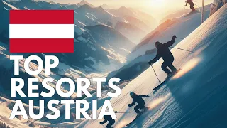 Top 10 Ski Resorts in Austria | 2024