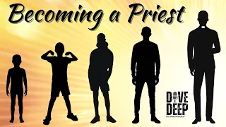 The Process of Becoming a Priest - What You Never Knew