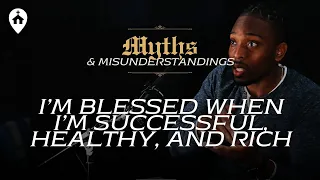 I'm Blessed When I'm Successful, Healthy, and Rich | Myths and Misunderstandings | Theo Bolden