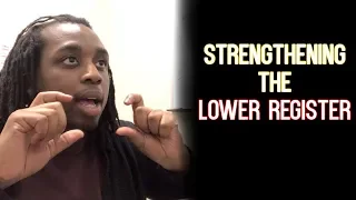 Strengthening the Lower Register with the Vocal Fry