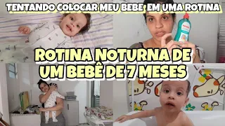 ROTINA NOTURNA DE UM BEBÊ 7 MESES 👶🏻