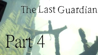 The Last Guardian Walkthrough PART 4 ANOTHER TRICO?!