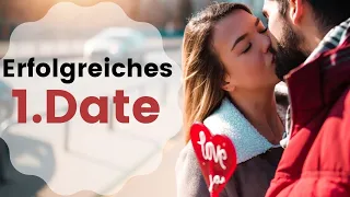 Das wünschen sich Frauen beim ersten Date - so wird dein Date erfolgreich