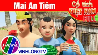 Mai An Tiêm - FULL | Phim 3D Cổ tích Việt Nam