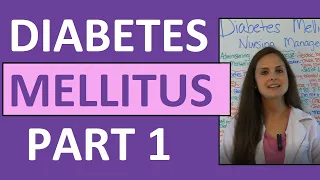 Diabetes Mellitus Pathophysiology & Nursing | Diabetes Nursing Lecture NCLEX | Type 1 & Type 2