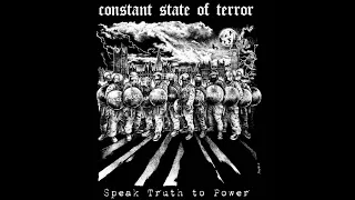 Constant State of Terror. Speak Truth To Power. Hardcore/Crust from Brighton, UK.