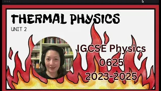 Unit 2 Thermal Physics - Physics Revision (Summary & Overview) - IGCSE Physics - Physics Rox