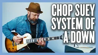 Chop Suey System Of A Down Guitar Lesson + Tutorial