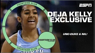 Deja Kelly on being recruited by UNC and Duke & the NIL era | Courtside Club w/ Rachel DeMita