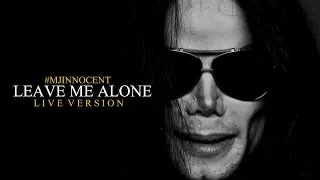 Leave Me Alone (Live Version) - Michael Jackson #mjinnocent